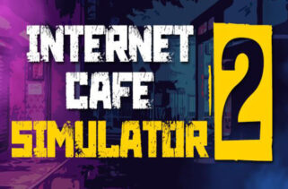 Internet Cafe Simulator 2 Free Download By Worldofpcgames