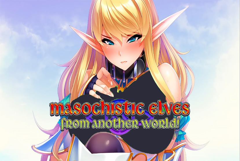 Masochistic Elves From Another World Free Download By Worldofpcgames