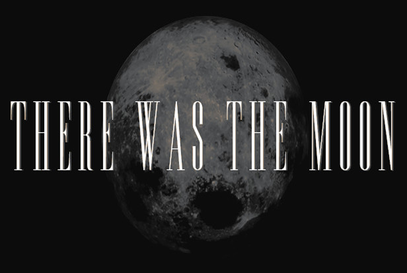 There Was the Moon Free Download By Worldofpcgames