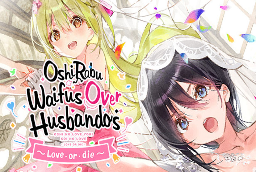 OshiRabu Waifus Over Husbandos Love or die Free Download By Worldofpcgames