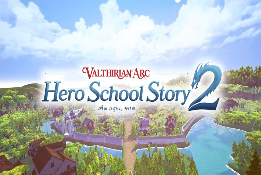 Valthirian Arc Hero School Story 2 Free Download By Worldofpcgames