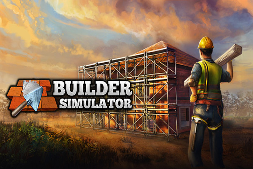 Builder Simulator Free Download By Worldofpcgames