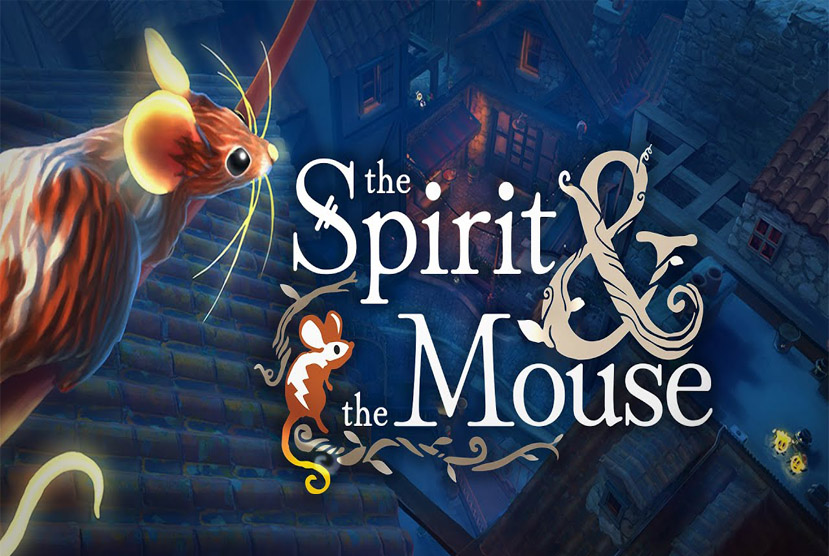 The Spirit and the Mouse Free Download By Worldofpcgames