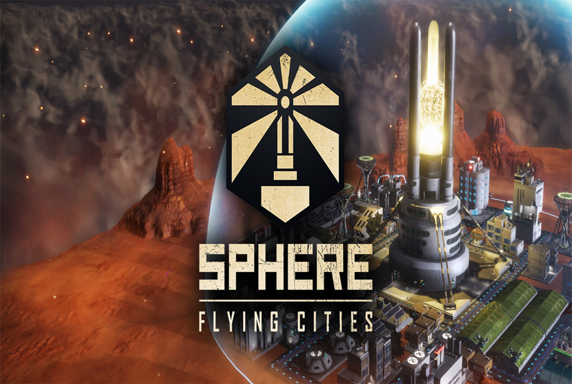 Sphere – Flying Cities Free Download By Worldofpcgames