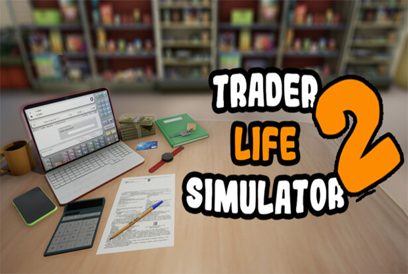 TRADER LIFE SIMULATOR 2 Free Download By Worldofpcgames