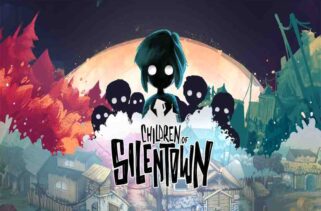 Children of Silentown Free Download By Worldofpcgames