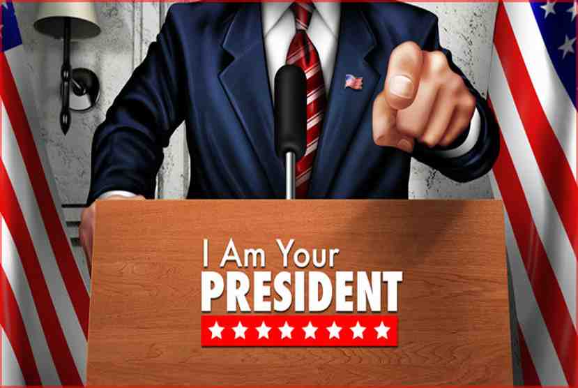I Am Your President Free Download By Worldofpcgames