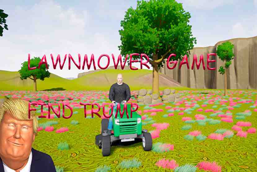 Lawnmower Game Find Trump Free Download By Worldofpcgames