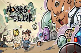 Noobs Want to Live Free Download By Worldofpcgames