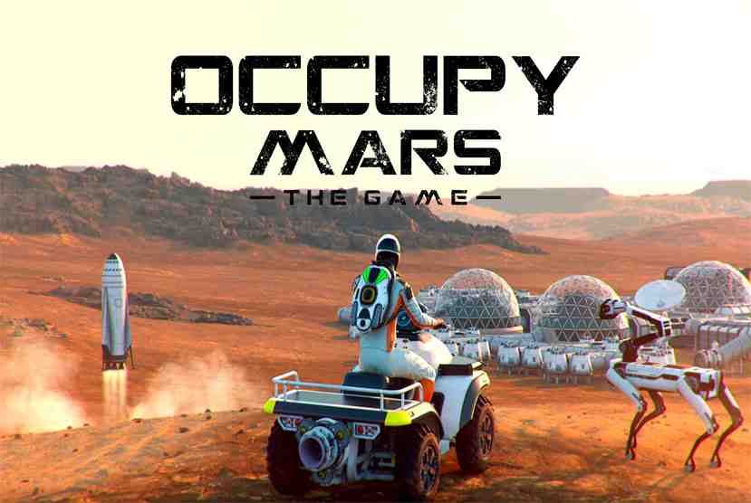 Occupy Mars The Game Free Download By Worldofpcgames