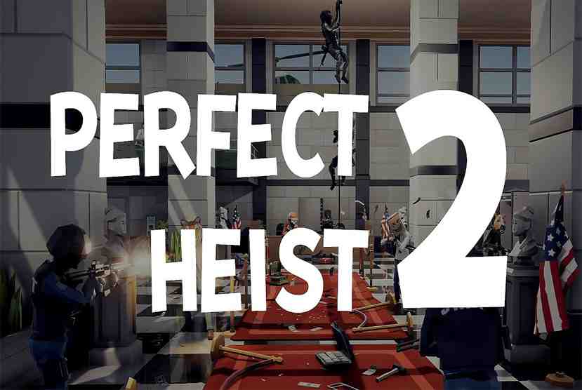 Perfect Heist 2 Free Download By Worldofpcgames