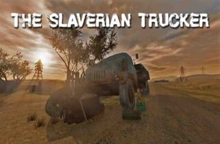 The Slaverian Trucker Free Download By Worldofpcgames