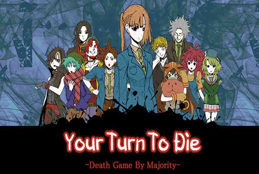 Your Turn To Die Death Game By Majority Free Download By Worldofpcgames