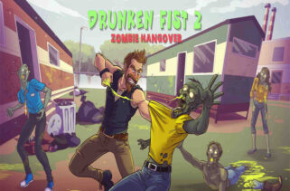 Drunken Fist 2 Zombie Hangover Free Download By Worldofpcgames