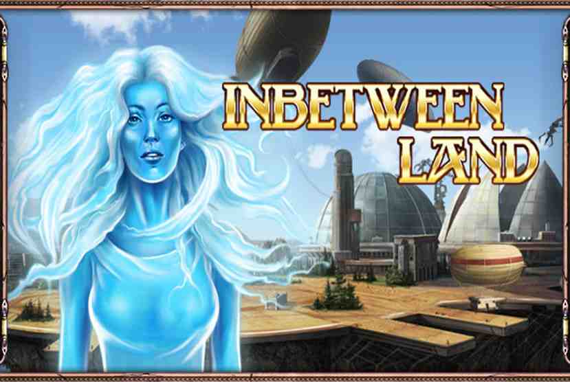 Inbetween Land Free Download By Worldofpcgames