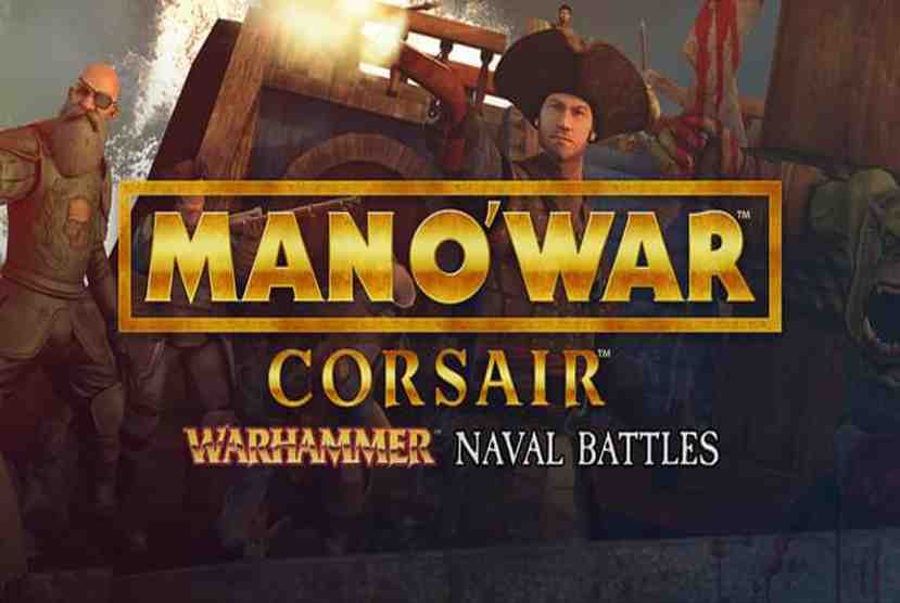 Man O’ War Corsair Warhammer Naval Battles Free Download By Worldofpcgames