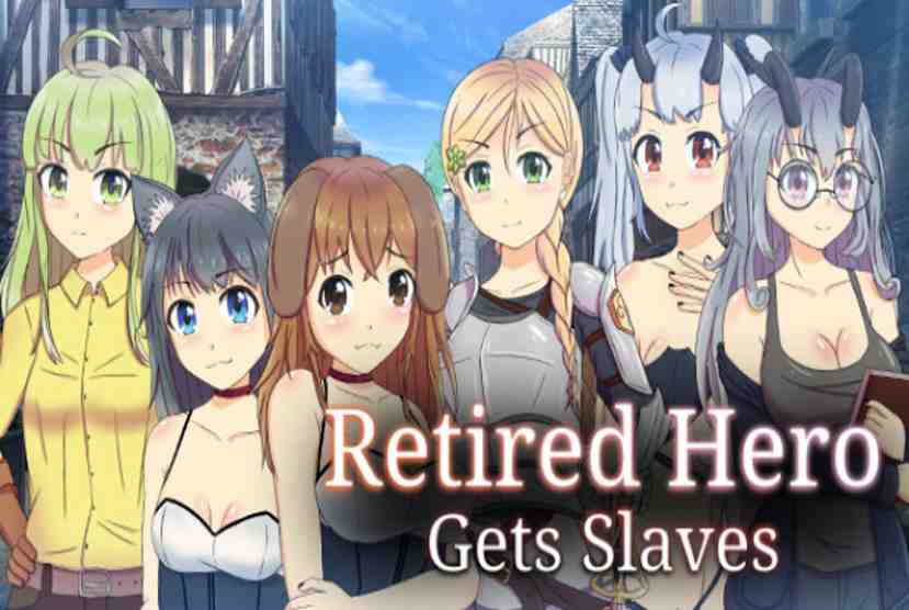 Retired Hero Gets Slaves Free Download By Worldofpcgames