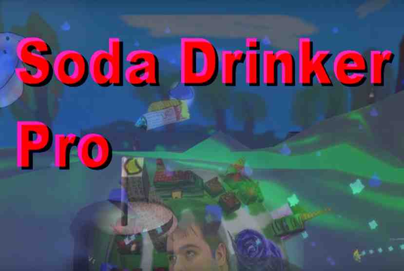 Soda Drinker Pro Free Download By Worldofpcgames