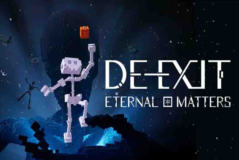 DE-EXIT Eternal Matters Free Download By Worldofpcgames