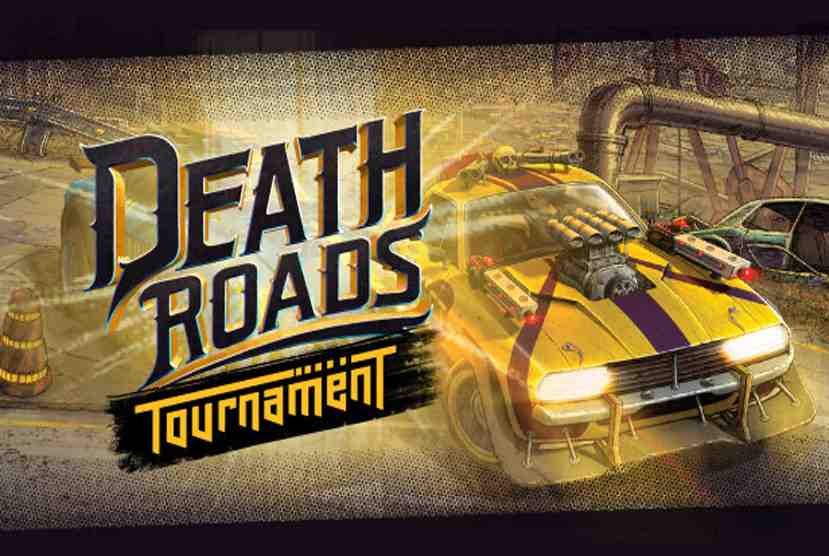Death Roads Tournament Free Download By Worldofpcgames