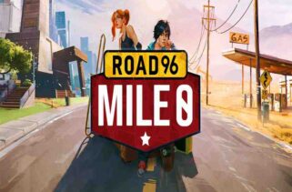 Road 96 Mile 0 Free Download By Worldofpcgames