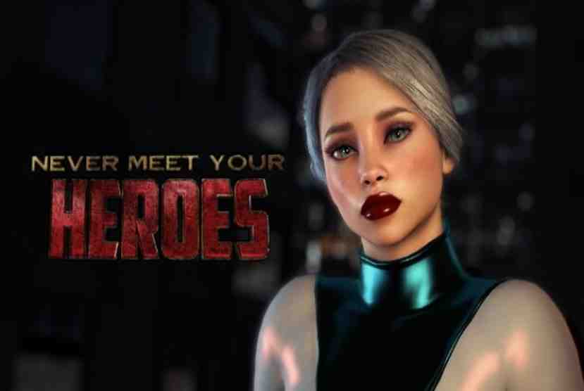 Never Meet Your Heroes Free Download By Worldofpcgames
