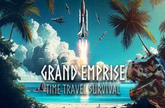 Grand Emprise Time Travel Survival Free Download By Worldofpcgames