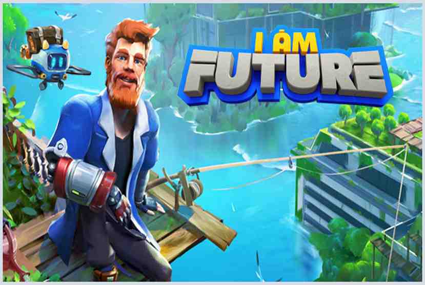 I Am Future Free Download By Worldofpcgames