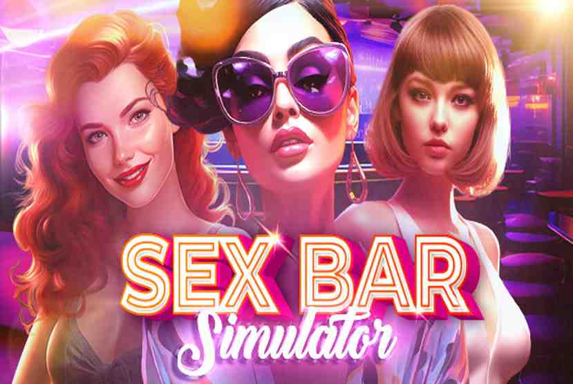 Sex Bar Simulator Free Download By Worldofpcgames