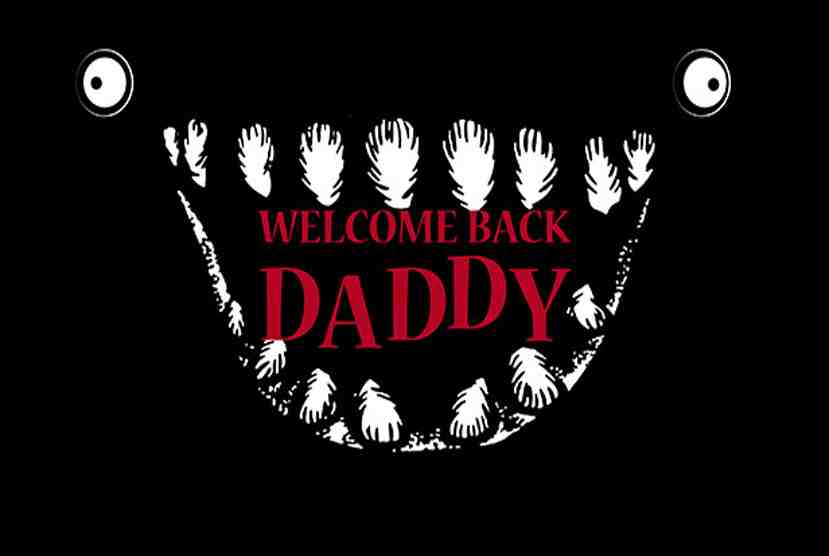 Welcome Back Daddy Free Download By Worldofpcgames