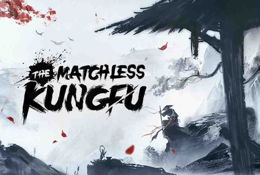 The Matchless Kungfu Free Download By Worldofpcgames