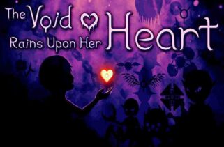 The Void Rains Upon Her Heart Free Download By Worldofpcgames