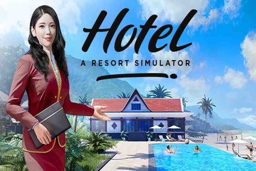 Hotel A Resort Simulator Free Download By Worldofpcgames