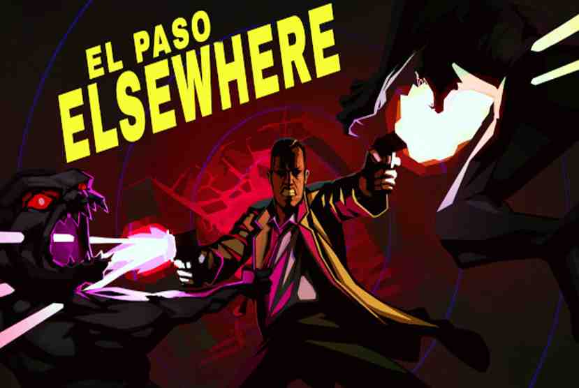 El Paso Elsewhere Free Download By Worldofpcgames
