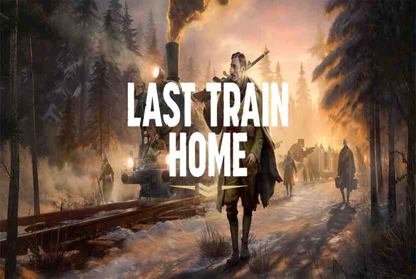Last Train Home Free Download By Worldofpcgames