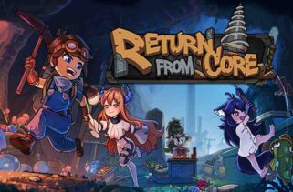 Return from Core Free Download By Worldofpcgames
