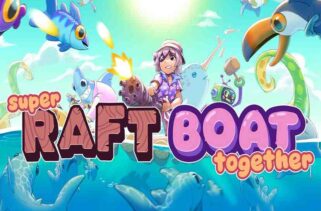 Super Raft Boat Together Free Download By Worldofpcgames