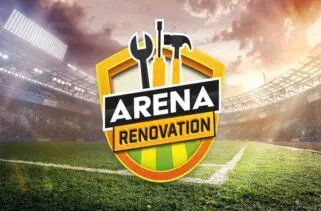 Arena Renovation Free Download By Worldofpcgames