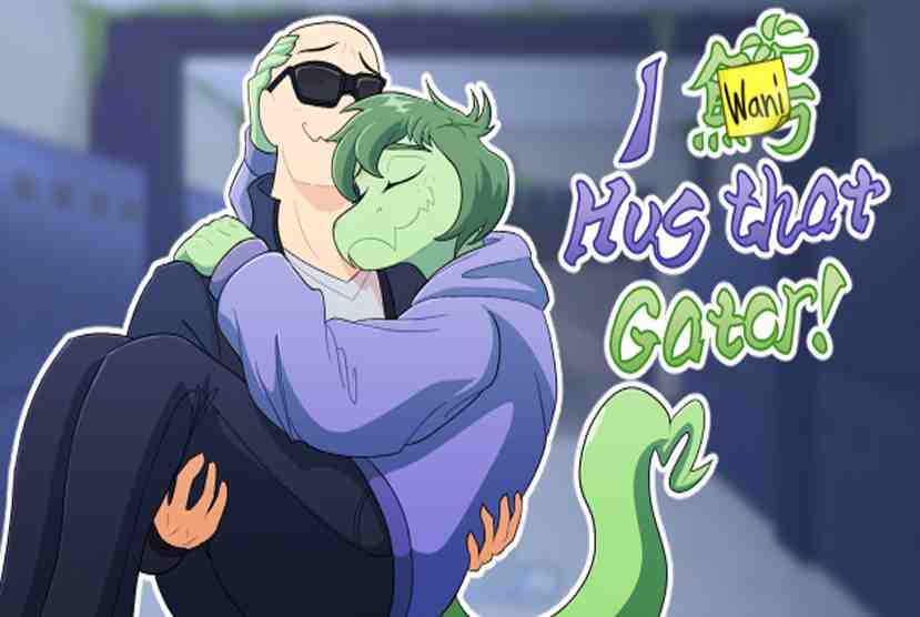 I Wani Hug that Gator! Free Download By Worldofpcgames
