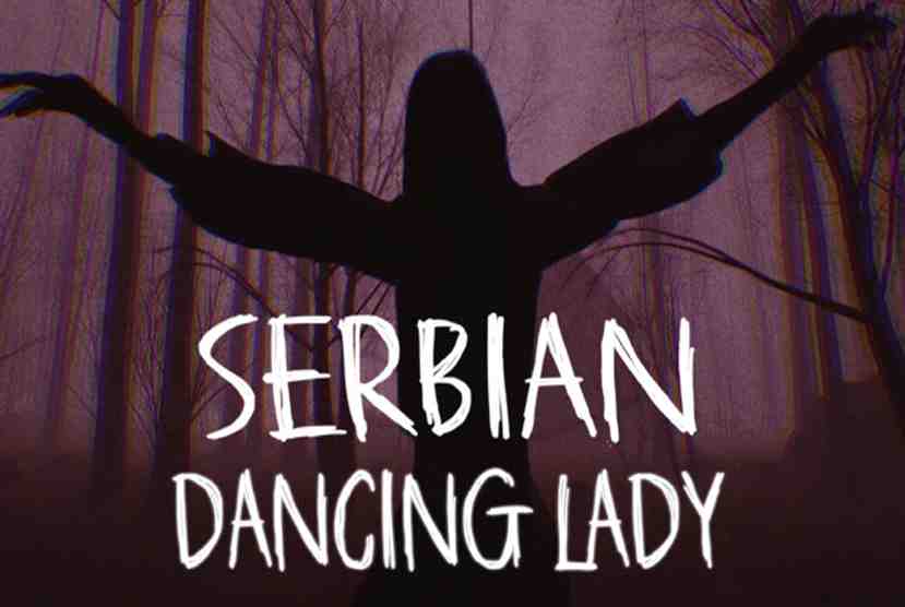 Serbian Dancing Lady Free Download By Worldofpcgames