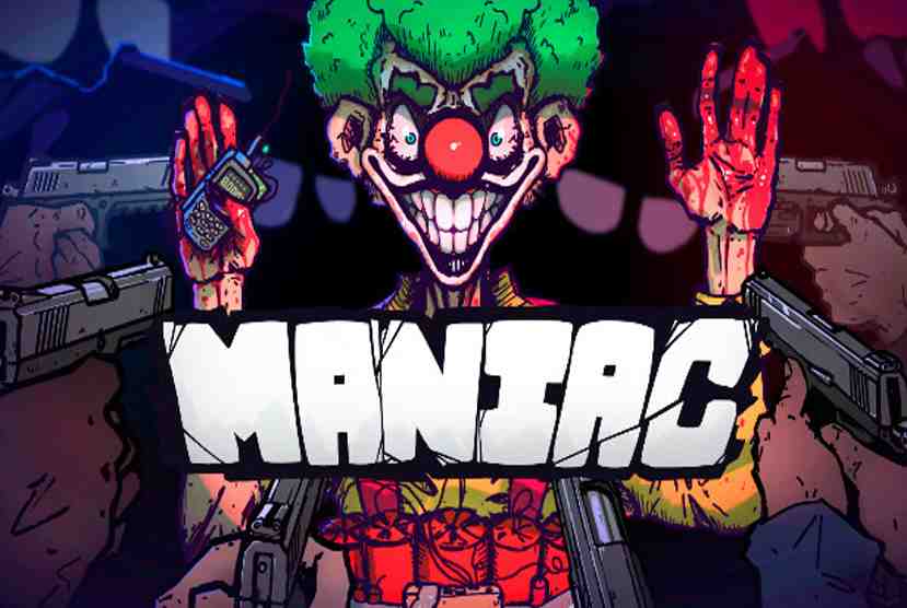 Maniac Free Download By Worldofpcgames