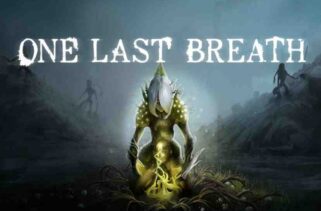 One Last Breath Free Download By Worldofpcgames