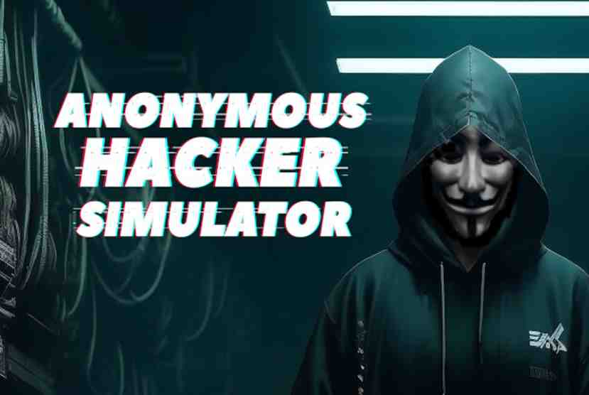 Anonymous Hacker Simulator Free Download By Worldofpcgames