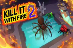 Kill It With Fire 2 Free Download By Worldofpcgames