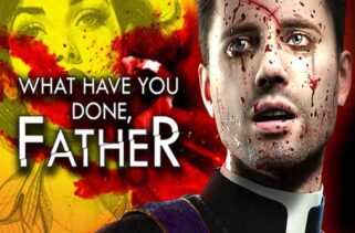 What have you done Father Free Download By Worldofpcgames