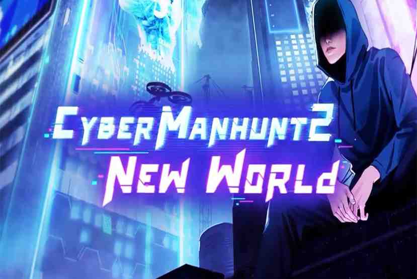 Cyber Manhunt 2 New World Free Download By Worldofpcgames