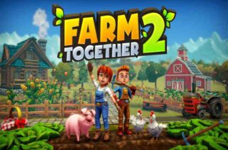 Farm Together 2 Free Download By Worldofpcgames
