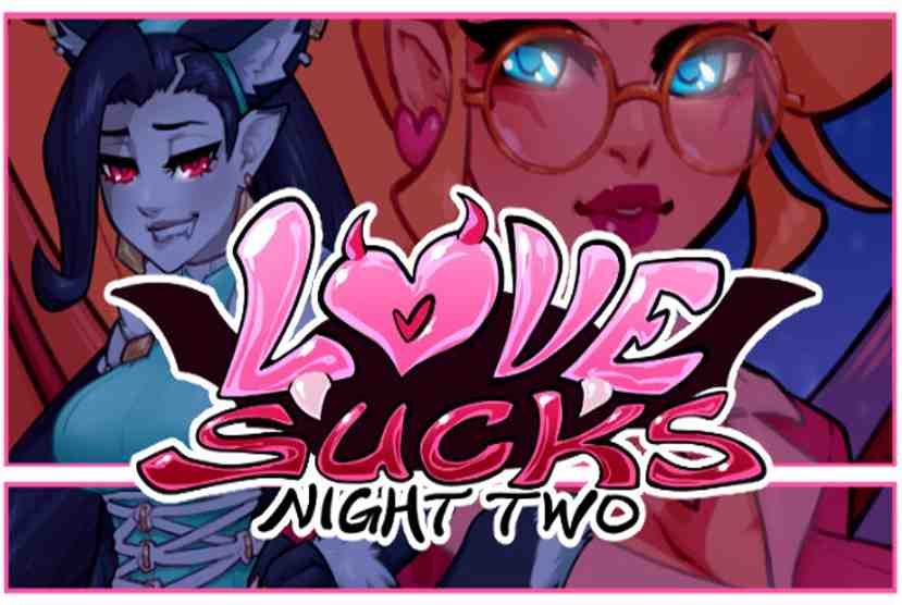 Love Sucks Night Two Free Download By Worldofpcgames
