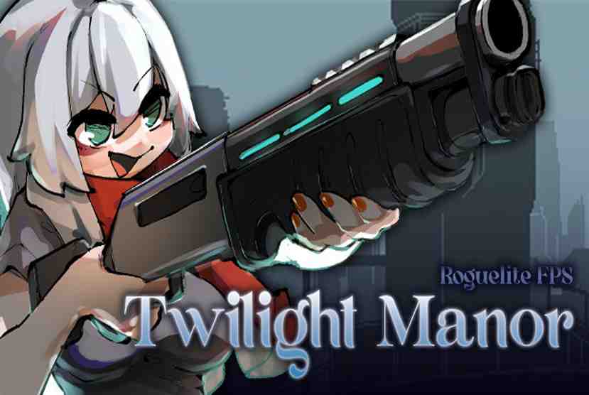 Twilight Manor Roguelite FPS Free Download By Worldofpcgames