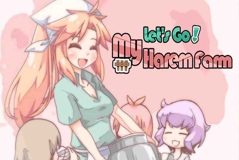 Lets Go! My Harem Farm Free Download By Worldofpcgames